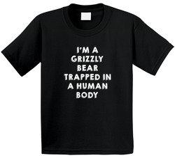Grizzly Bear Trapped In A Human Body Animal Toddler Youth Kids T Shirt
