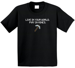 Live In Your World Play In Mine Minecraft Game Toddler Youth Kids T Shirt