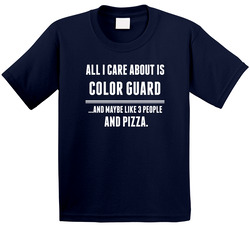 All I Care About Is Color Guard Funny Sports Hobbies Cool Toddler Youth Kids T Shirt
