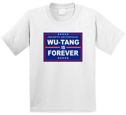 Presidents Are Temporary Wu-tang Is Forever Toddler Youth Kids T Shirt