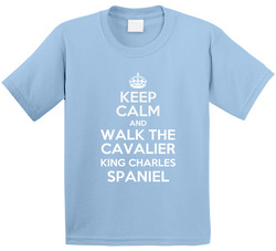 Keep Calm And Walk The Cavalier King Charles Spaniel Rescue Dog Toddler Youth Kids T Shirt