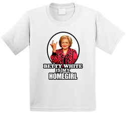 Betty White Is My Homegirl Cool Golden Girl Toddler Youth Kids T Shirt