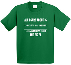 All I Care About Is Competitive Marching Band Sports Toddler Youth Kids T Shirt