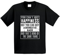You Can't Buy Happiness Chevrolet K5 Blazer Heart Car Lover Toddler Youth Kids T Shirt