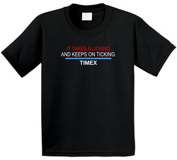 Takes A Licking Keeps On Ticking Timex Most Memorable Ad Slogan Toddler Youth Kids T Shirt