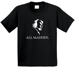 All Madden Tv Documentary John Madden Toddler Youth Kids T Shirt