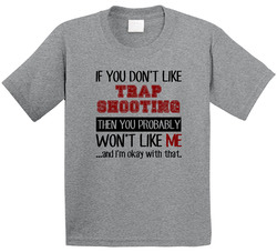 If You Dont Like Trap Shooting Cool Active Toddler Youth Kids T Shirt
