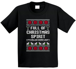 Full Of Christmas Spirit Coors Light Ugly Sweater Funny Holiday Gift Toddler Youth Kids T Shirt