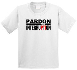 Pardon The Interruption Toddler Youth Kids T Shirt