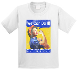 We Can Do It Hillary Clinton For President 2016 Parody Toddler Youth Kids T Shirt