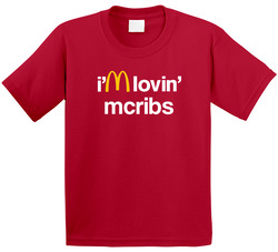 I'm Lovin' Mcribs Mcdonald's Fast Food Restaurant Toddler Youth Kids T Shirt