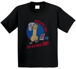 Cover Me I'm Going In Funny Penis Cartoon Toddler Youth Kids T Shirt