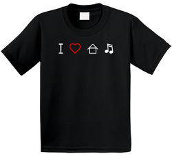 I Love House Music Funny Toddler Youth Kids T Shirt