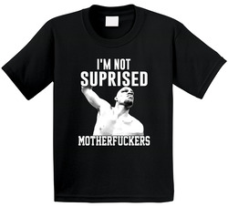 Im Not Surprised Motherfuckers Nate Diaz Ufc Fighter Wrestling Toddler Youth Kids T Shirt