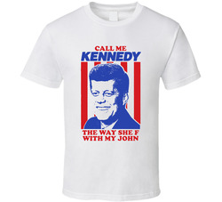 Call Me Kennedy The Way She F With My John T Shirt