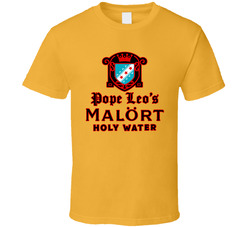 Pope Leo's Malort Holy Water T Shirt
