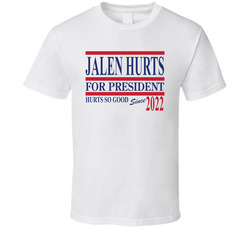 Hurts So Good  For Presiden Hurts So Good T Shirt