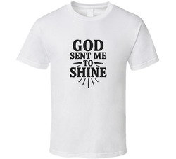 God Sent Me To Shine Righteous Gemstones T Shirt
