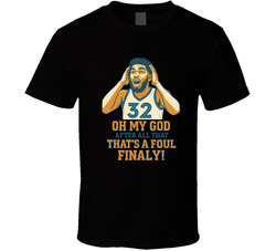 Karl Anthony Towns Oh My God After All That T Shirt