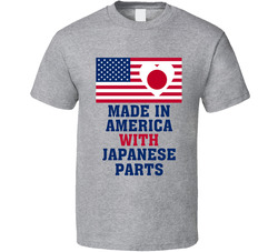 Made In America With Japanese Parts Funny T Shirt