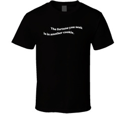 The Fortune You Seek Is In Another Cookie Travis Kelce Fan T Shirt
