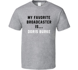 My Favorite Broadcaster Is Doris Burke Richard Jefferson Fan T Shirt