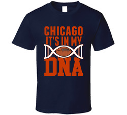 It's In My Dna Chicago Football Fan T Shirt