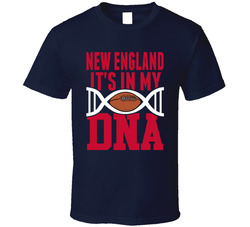 It's In My Dna New England Football Fan T Shirt