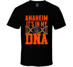 It's In My Dna Anaheim Hockey Fan T Shirt
