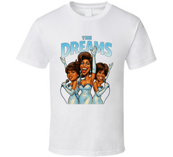 The Dreams Dreamgirls Fictional Band Caricature Fan T Shirt The Dreams Dreamgirls Fictional Band Caricature Fan T Shirt