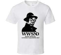 Wwsnd What Would Satoshi Nakamoto Do Bitcoin T Shirt