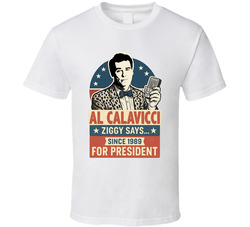 Al Calavicci For President Ziggy Says... Since 1989 Quantum Leap Tv Fan T Shirt