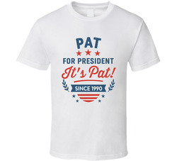 Pat For President It's Pat Since 1990 Snl Tv Retro Look Fan T Shirt