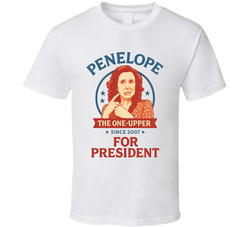 Penelope For President The One-upper Since 2007 Snl Tv Retro Look Fan T Shirt