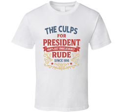 The Culps For President That's Just Unbelievably Rude Since 1996 Snl Tv Retro Look Fan T Shirt
