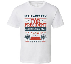 Ms. Rafferty For President Look, It Wasn't My Worst Wednesday Night Since 2015 Snl Tv Retro Look Fan T Shirt