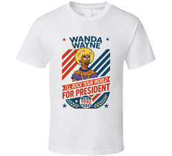 Wanda Wayne For President I'll Rock Your World Since 1992 In Living Color Tv Retro Look Fan T Shirt