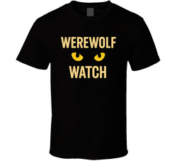 Werewolf Watch Hubie Halloween T Shirt
