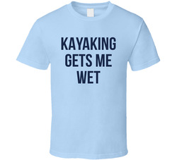 Kayaking Gets Me Wet Hubie Halloween T Shirt