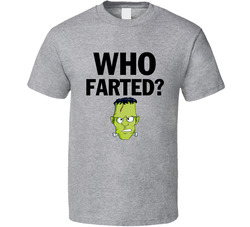 Who Farted Frankenstein Hubie Halloween T Shirt