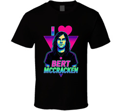 I Heart Love Bert Mccraken Music Fan T Shirt