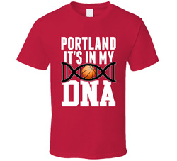 It's In My Dna Portland Basketball Fan T Shirt