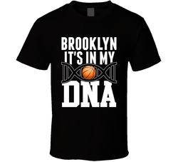 It's In My Dna Brooklyn Basketball Fan T Shirt
