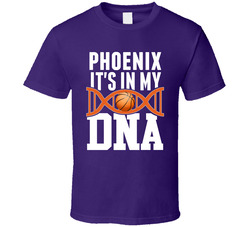 It's In My Dna Phoenix Basketball Fan T Shirt