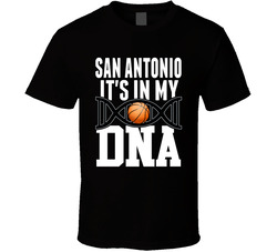 It's In My Dna San Antonio Basketball Fan T Shirt