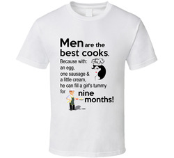 Men are the Best Cooks T Shirt