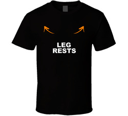 Leg Rests T Shirt