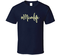 #Momlife T Shirt
