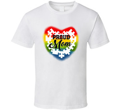 Autism Awareness - Proud Mom T Shirt