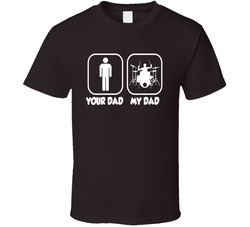 My Dad's a Drummer T Shirt